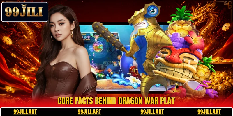 Core facts behind Dragon War play