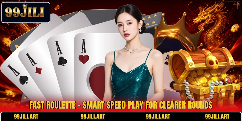 Fast Roulette - Smart Speed Play For Clearer Rounds