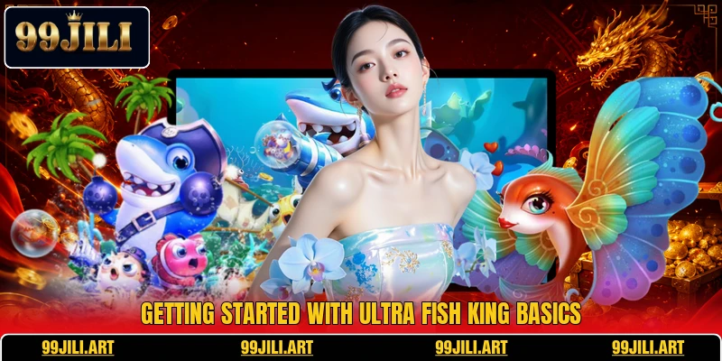 Getting started with Ultra Fish King basics