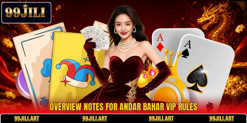 Overview notes for Andar Bahar VIP rules