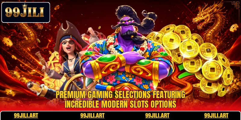 Premium gaming selections featuring incredible modern slots options