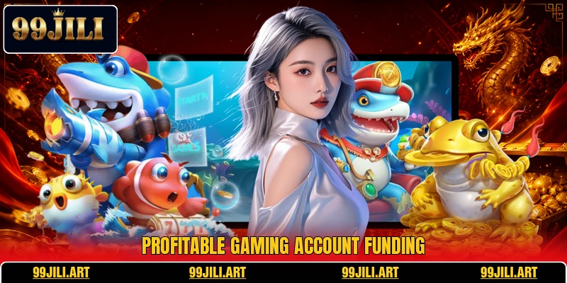 Profitable gaming account funding