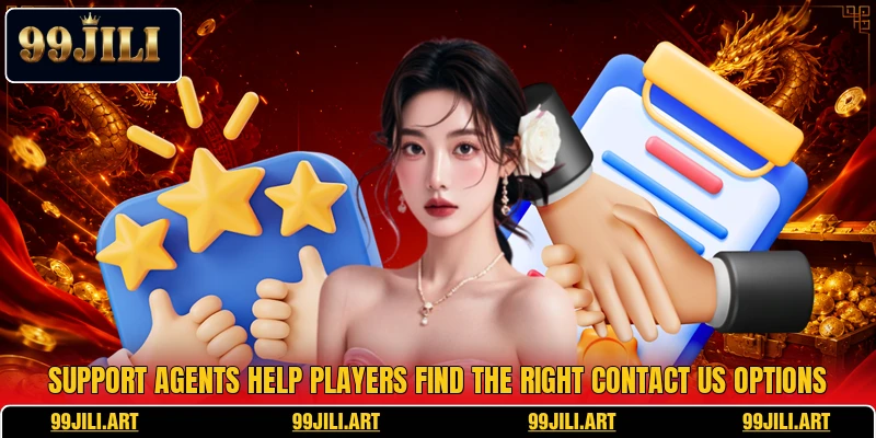 Support agents help players find the right contact us options