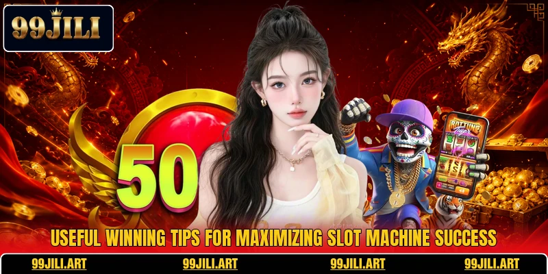 Useful winning tips for maximizing slot machine success