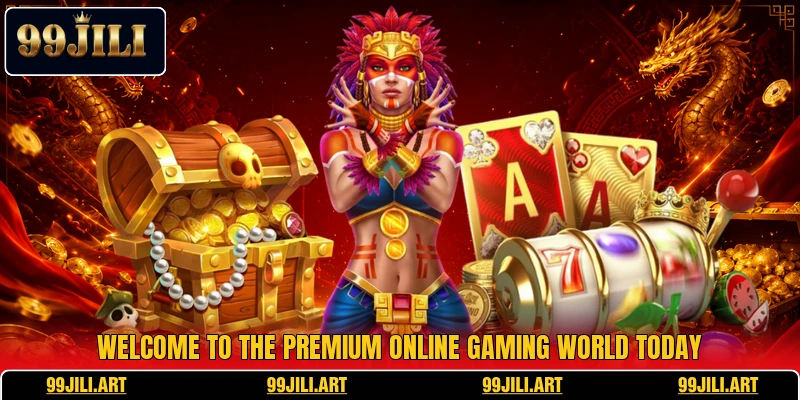 Welcome to the premium online gaming world today